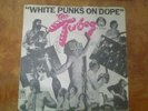 THE TUBES - WHITE PUNKS ON DOPE  YUGO PRESS 7