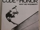 CODE OF HONOR What Are We Gonna Do 7