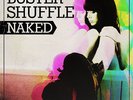 Buster Shuffle - Naked