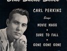 CARL PERKINS  extended play(EP)45 rpm  BLUE SUEDE SHOES   very rare