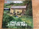 Twice as Nice & Half as Nice LP by Heron
