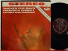 SR 90276 RFR 6/1 Wagner For Band, Fennell, Eastman Wind Ensemble TAS Mercury