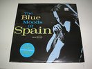 Spain The Blue Moods Of Spain 2XLP sealed Mint 180 gram Blue vinyl + bonus track