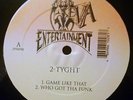 2-TYGHT Game Like That / Who Got Tha Funk - 12