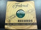 78 Rpm BILLY WARD/HIS DOMINOES My Baby's 3-D/Until The Real Thing FEDERAL 12162