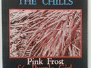 The Chills • Pink Frost 7