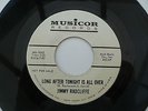 Jimmy Radcliffe - Long After Tonight Is All Over - Musicor Records MU-1042