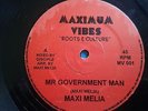 Mr Government man- Maxi Melia- Maximum vibes records- roots- digi 12