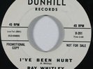 Northern Soul 45 RAY WHITLEY I've Been Hurt/There Is One Boy on Dunhill VG++ wlp