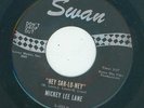 Northern - Mickey Lee Lane - Hey Sah Lo Ney / Of Yesterday  {Swan}  VG+