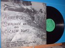 LP-ABNER JAY   COCAINE BLUES   REAL PEOPLE PRIVATE PRESS RURAL BLUES