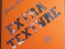 LP -  GEORGE HARRISON (BEATLES) =  EXTRA TEXTURE (READ ALL ABOUT IT)