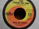 45 RPM Ruth McFadden CAPITOL 4802 Stop Playing That Song  SOUL