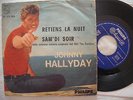 JOHNNY HALLYDAY RETIENS LA NUIT. RARE 45 GIRI