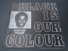 WAYNE WADE Black Is Our Colour  LP orig JA press  Yabby You roots 