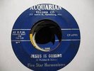 FIVE STAR HARMONIZERS GREAT GOSPEL 45 ACQUIRIAN 6990 HEAR IT JESUS IS COMING