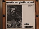 Mike Absalom save the last gherkin for me LP ACID FOLK UK 1ST press