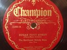 78rpm Champion 15363 The Northwest Melody Boys - SUGAR FOOT STRUT, V/V-