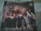 LED ZEPPELIN..RIVERSIDE BLUES  YELLOW VINYL