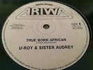 U Roy & Sister Audrey True Born African Rare Killer Roots 12