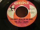 RARE NORTHERN SOUL ESKEE YOU DON'T MEAN ME NO GOOD JELLY BEANS   VG+