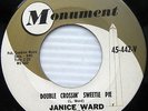 JANICE WARD double crossin sweetie pie b/w when a girl gives...45 girl group A10