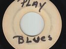 R&B Jazz 45 - Unknown Artist - ??? (Play Blues) - Test Pressing - mp3