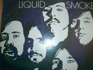 LIQUID SMOKE     -     SAME     PSYCH/ROCK       TOP