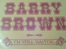 Barry Brown ?– I'm Still Waiting