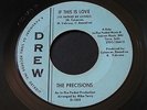 Precisions   If This Is Love / You'll Soon Be Gone   Drew northern soul 45 HEAR