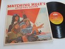 MATCHING MOLE - LITTLE RED RECORD  LP CBS 65260 ' UK PRESS 1972 UK PROG