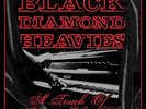 Black Diamond Heavies - Touch of Someone Else's Class