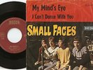 SMALL FACES MY MINDS EYE & I CANT DANCE WITH YOU GERMAN 45+PS 1966 MOD FREAKBEAT