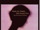 Bill Trio Evans - Waltz for Debby