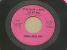 GENERATION GAP HE'LL MAKE A FOOL  PLUSH orig US G45 GARAGE BEAT 7