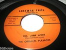 THE ORIGINAL PLAYBOYS - Hey Little Willie - Rare Original Doo Wop Garage 45