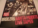 Broilers - Santa Muerte Live Tapes