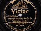 Victor #19750: Coon-Sanders-Everything Is Hotsy-Totsy Now/That's All There Is E-