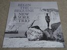 NEW YORK TRIO (BILL CHARLAP) / BEGIN THE BEGUINE / RARE US JAZZ JAPAN PRESS LP