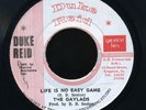 1204 GAYLADS-LIFE IS NO EASY GAME-DUKE REID -REGGAE 45 7