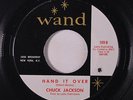 CHUCK JACKSON: Hand It Over / Since I Don't Have You 45 (co) rare Soul