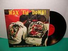 WAX 'EM DOWN amazing hot rod cult LP phantom surfer VOL. 1 compilation ED ROTH
