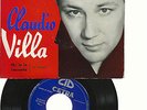 CLAUDIO VILLA-EP-VINYLES MADE IN FRANCE- CHANTE 4 TITRES EN FRANCAISE