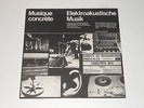 Musique Concrète - Elektroakustische Musik - LP - PIERRE SCHAEFFER - JOHN CAGE
