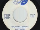 70s Soul 45 - Clay Brown - Walk With A Groove - Florentine - mp3