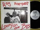 ROY HARPER, LOONY ON THE BUS, LP 1988 UK EX-/VG+, INNER/SL AWARENESS AWL 1011