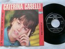 CATERINA CASELLI 45 TI TELEFONO TUTTE LE SERE 1° SINGOLO