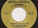 NATURAL FOUR   HANGING ON TO A LIE (BOOLA BOOLA)   RARE NORTHERN SOUL