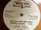 LOOSE JOINTS - is it all over my face? - WEST END PROMO VG++//NM//