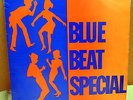 REGGAE/SKA LP - VARIOUS ARTISTS -  BLUE BEAT SPECIAL - COXSONE - BLUE LABEL UK
